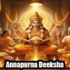 Annapurna Deeksha: Sacred Food Initiation for Abundance