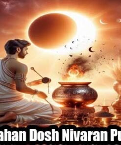 Grahan Dosh Nivaran Puja: Peace from Eclipse Effects