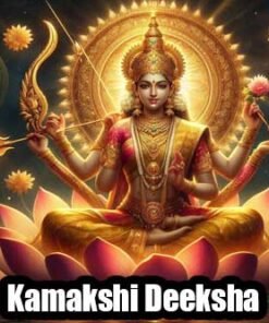 Attract Love and Prosperity Through Kamakshi Deeksha