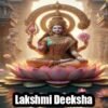 Lakshmi Deeksha: Wealth, Blessings & Spiritual Growth